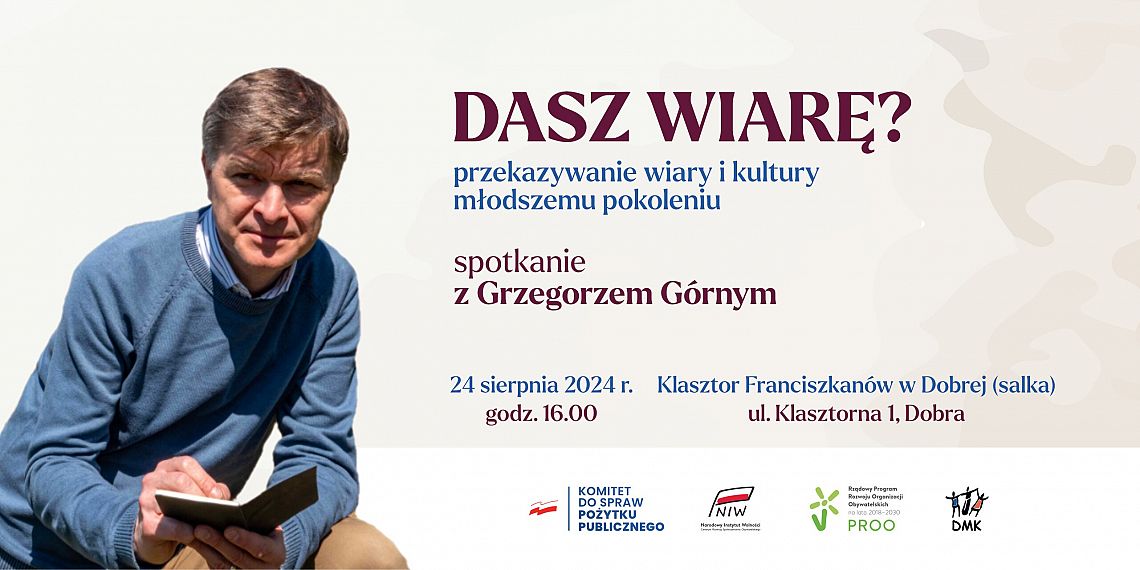 Dasz wiarę? Spotkanie z Grzegorzem Górnym grafika